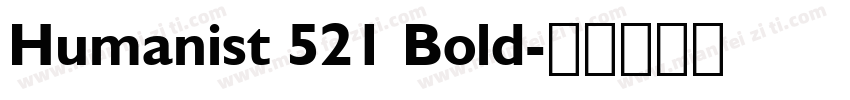Humanist 521 Bold字体转换